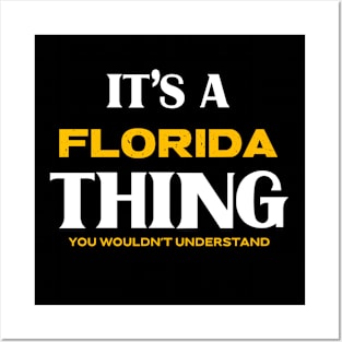 It's a Florida Thing You Wouldn't Understand Posters and Art